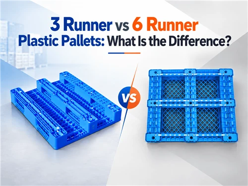 Plastové palety 3 Runner vs 6 Runner: Aký je rozdiel?